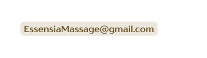 EssensiaMassage gmail com